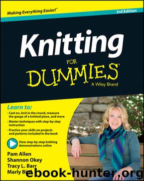 Knitting For Dummies, 3rd Edition by Pam Allen Shannon Okey Tracy L. Barr Marly Bird