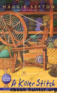 Knitting Mystery 04 - A Killer Stitch by Maggie Sefton