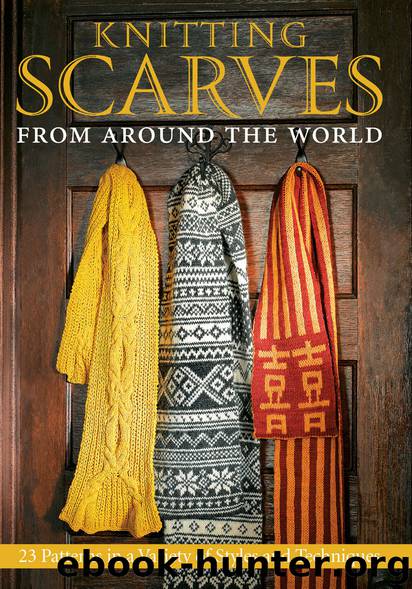 Knitting Scarves from Around the World by Kari Cornell