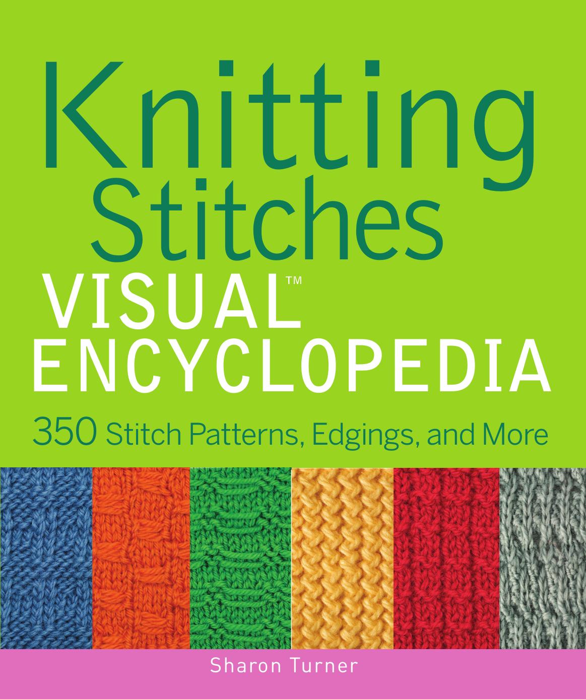 Knitting Stitches Visual Encyclopedia by Turner Sharon