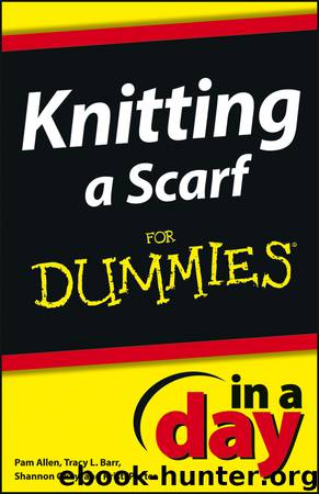 Knitting a Scarf In a Day For Dummies by Allen