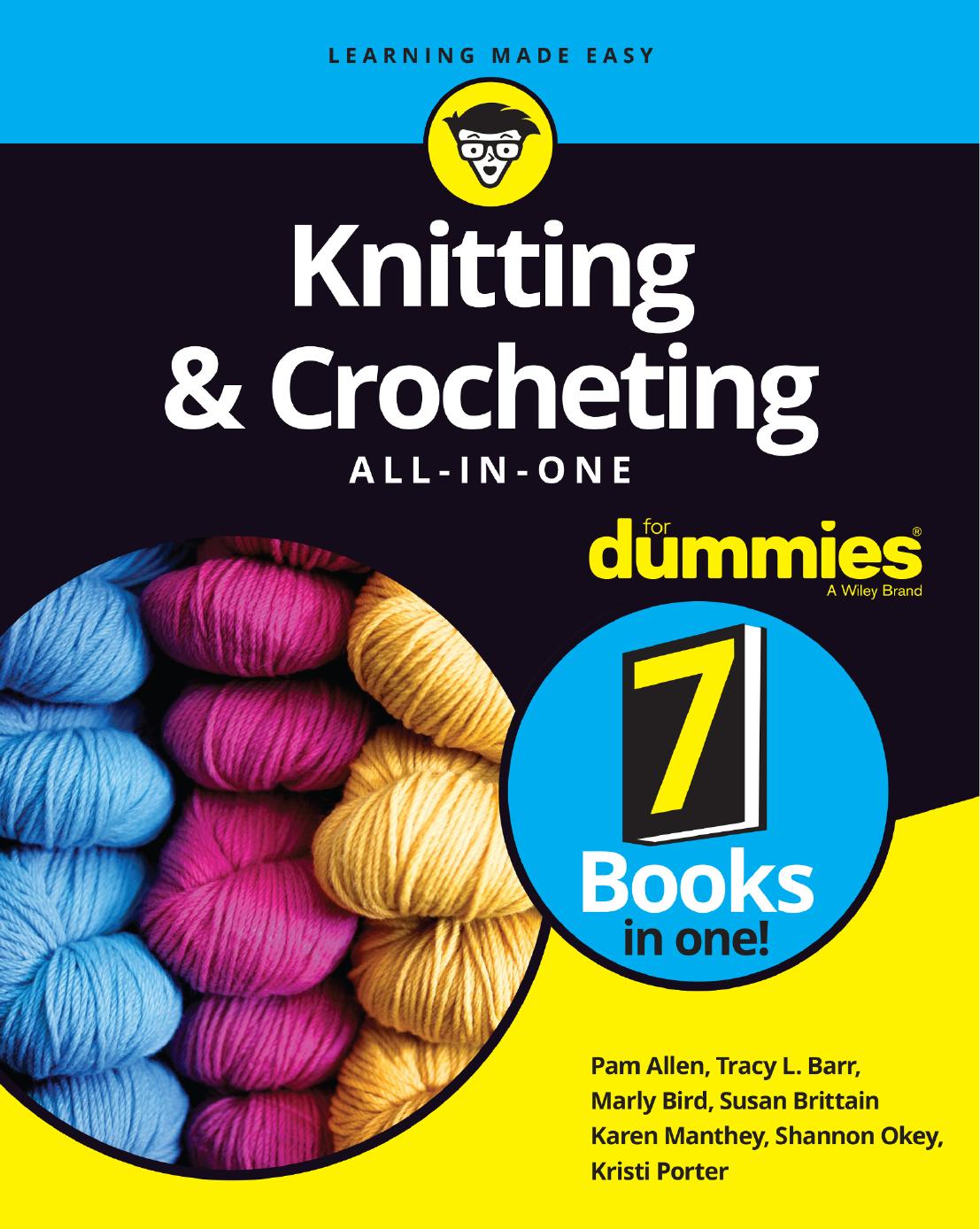 Knitting and Crocheting All-in-One For Dummies by Pam Allen
