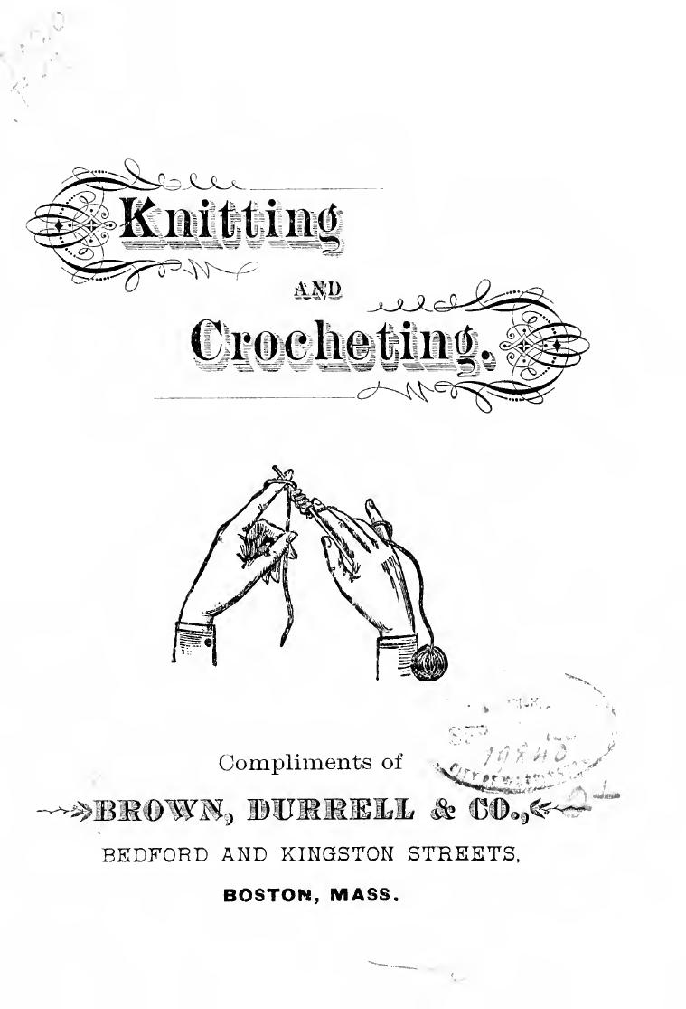 Knitting and crocheting by Brown Durrell & co. Boston
