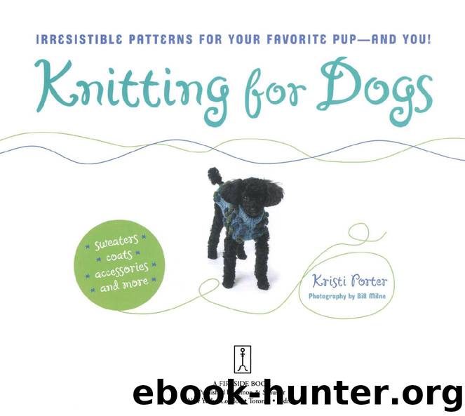 Knitting for Dogs by Kristi Porter