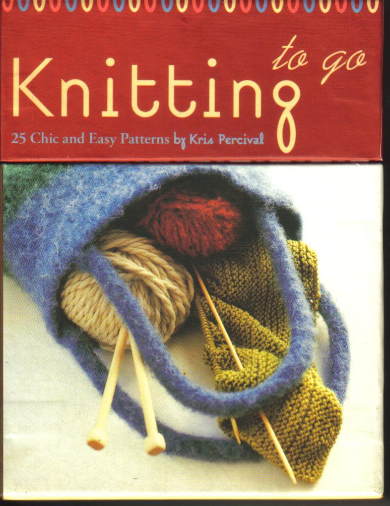 Knitting to Go Deck: 25 Chic and Easy Patterns by Kris Percival