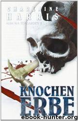 Knochenerbe by Charlaine Harris