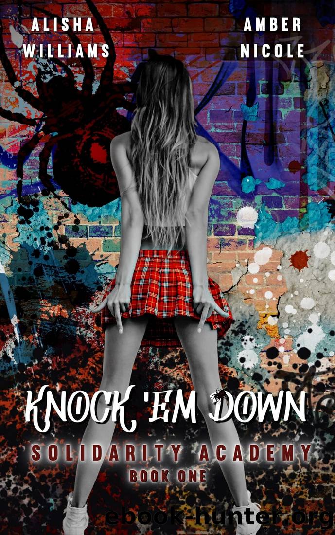 Knock 'Em Down (Solidarity Academy #1) by Alisha Williams & Amber Nicole