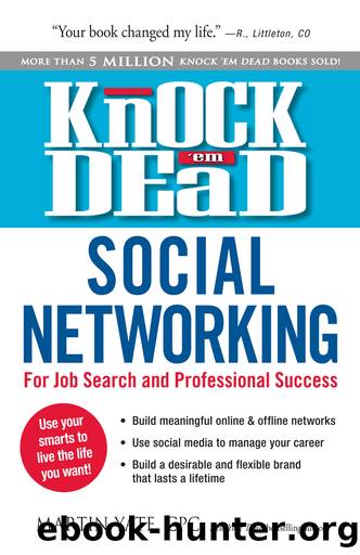 Knock Em Dead Social Networking: For Job Search & Professional Success by Martin Yate
