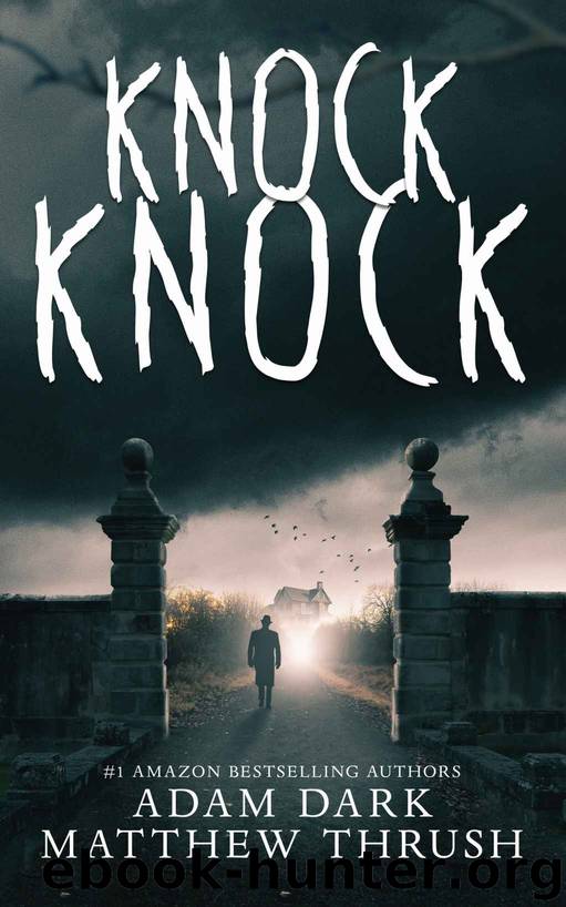 Knock Knock by Adam Dark & Matthew Thrush