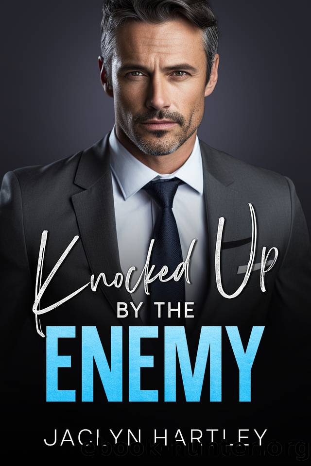 Knocked Up By The Enemy: A Billionaire, Enemies to Lovers Romance (The Miami Bachelors Book 2) by Jaclyn Hartley