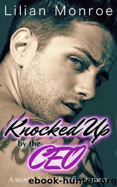 Knocked Up by the CEO by Lilian Monroe