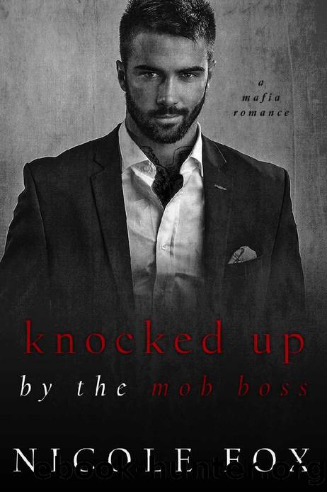 Knocked Up by the Mob Boss_A Dark Mafia Romance_Levushka Bratva by Nicole Fox
