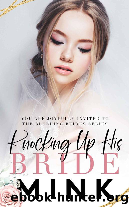 Knocking Up His Bride by MINK