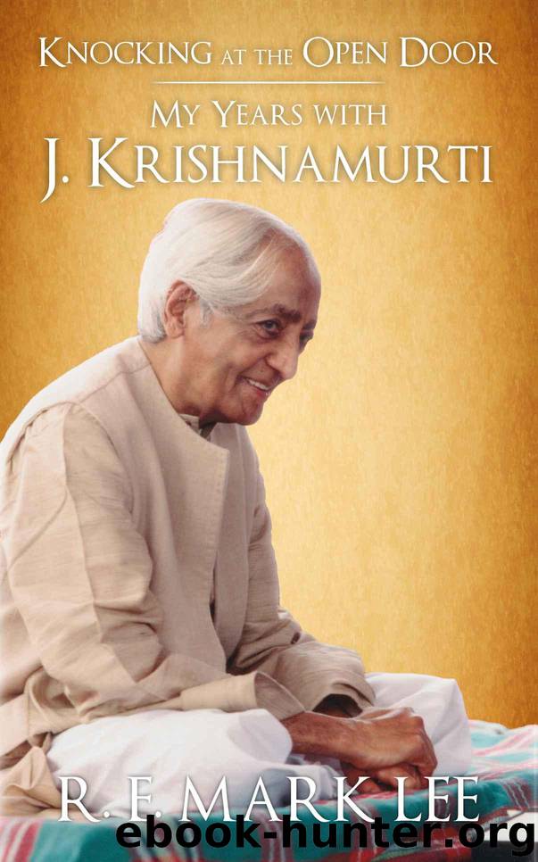 Knocking at the Open Door: My Years with J. Krishnamurti by R. E. Mark Lee
