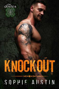 Knockout: The Doyles, A Boston Irish Mafia Romance by Sophie Austin
