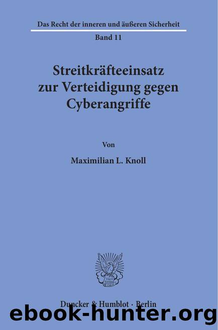 Knoll by Streitkräfteeinsatz zur Verteidigung gegen Cyberangriffe (9783428558308)