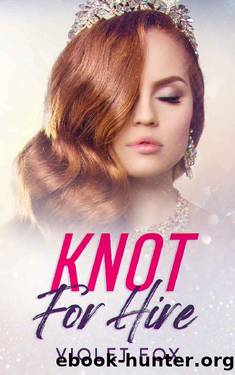 Knot For Hire : (Knot That Kind of Girl) by Violet Fox