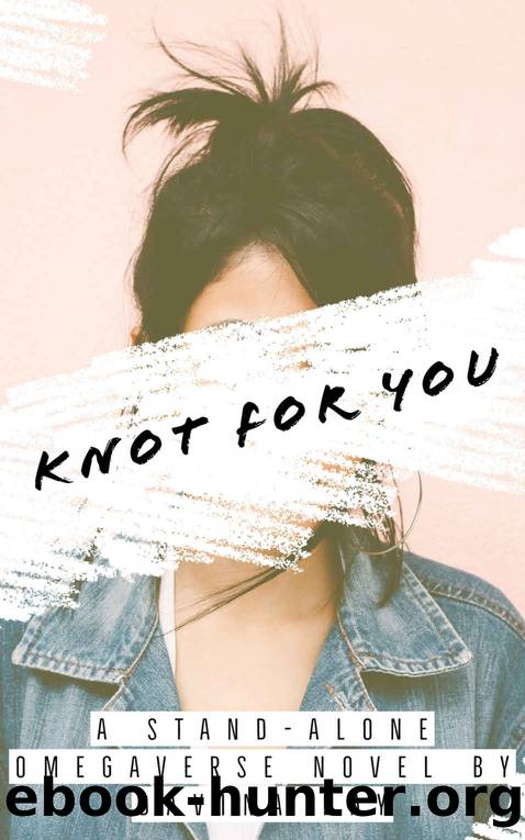 Knot For You: A Standalone Omegaverse Novel by Davina Day