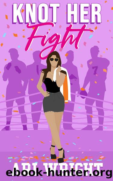 Knot Her Fight (MVP: Most Valuable Pack Book 3) by Ari Wright