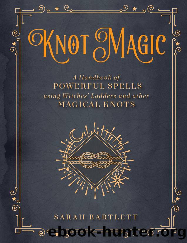 Knot Magic by Sarah Bartlett