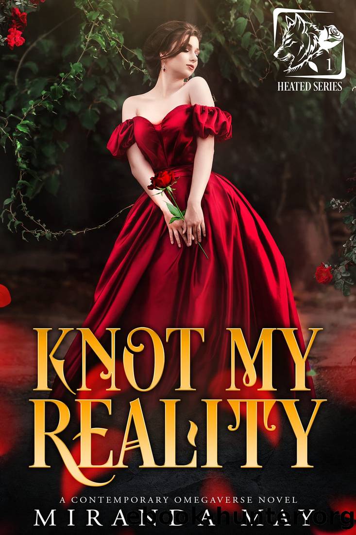 Knot My Reality (Heated Book 1) by Miranda May