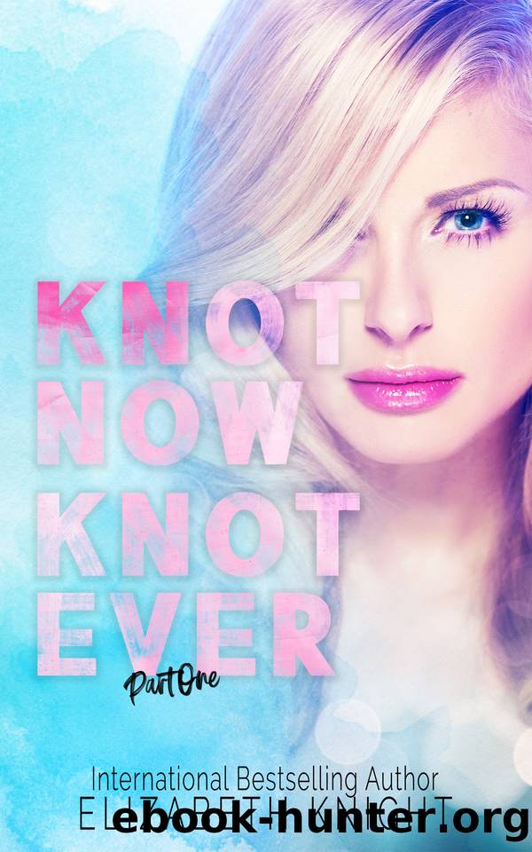 Knot Now Knot Ever (Sunshine & Rainbows Omegaverse) by Elizabeth Knight