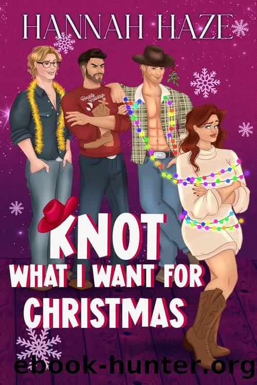 Knot What I Want for Christmas: A Festive Why-Choose Omegaverse Romance by Hannah Haze