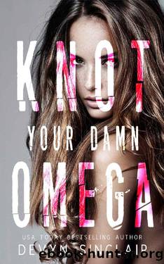 Knot Your Damn Omega by Devyn Sinclair