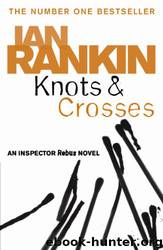 Knots And Crosses by Ian Rankin