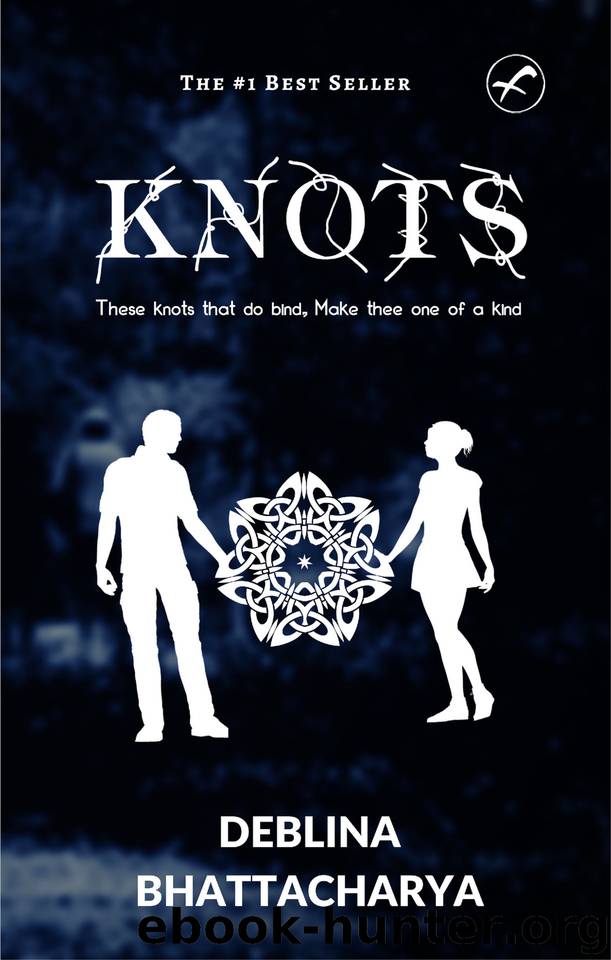 Knots by Bhattacharya Deblina