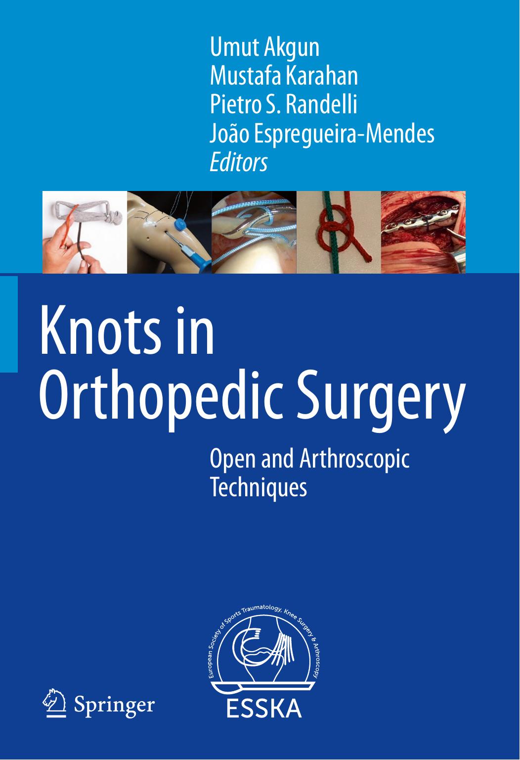 Knots in Orthopedic Surgery by Umut Akgun