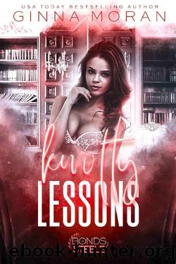 Knotty Lessons (Bonds of Steele Omegaverse) by Ginna Moran