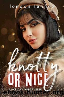 Knotty or Nice by Lennox London & Owens Cordelia