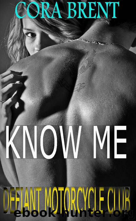 Know Me by Cora Brent
