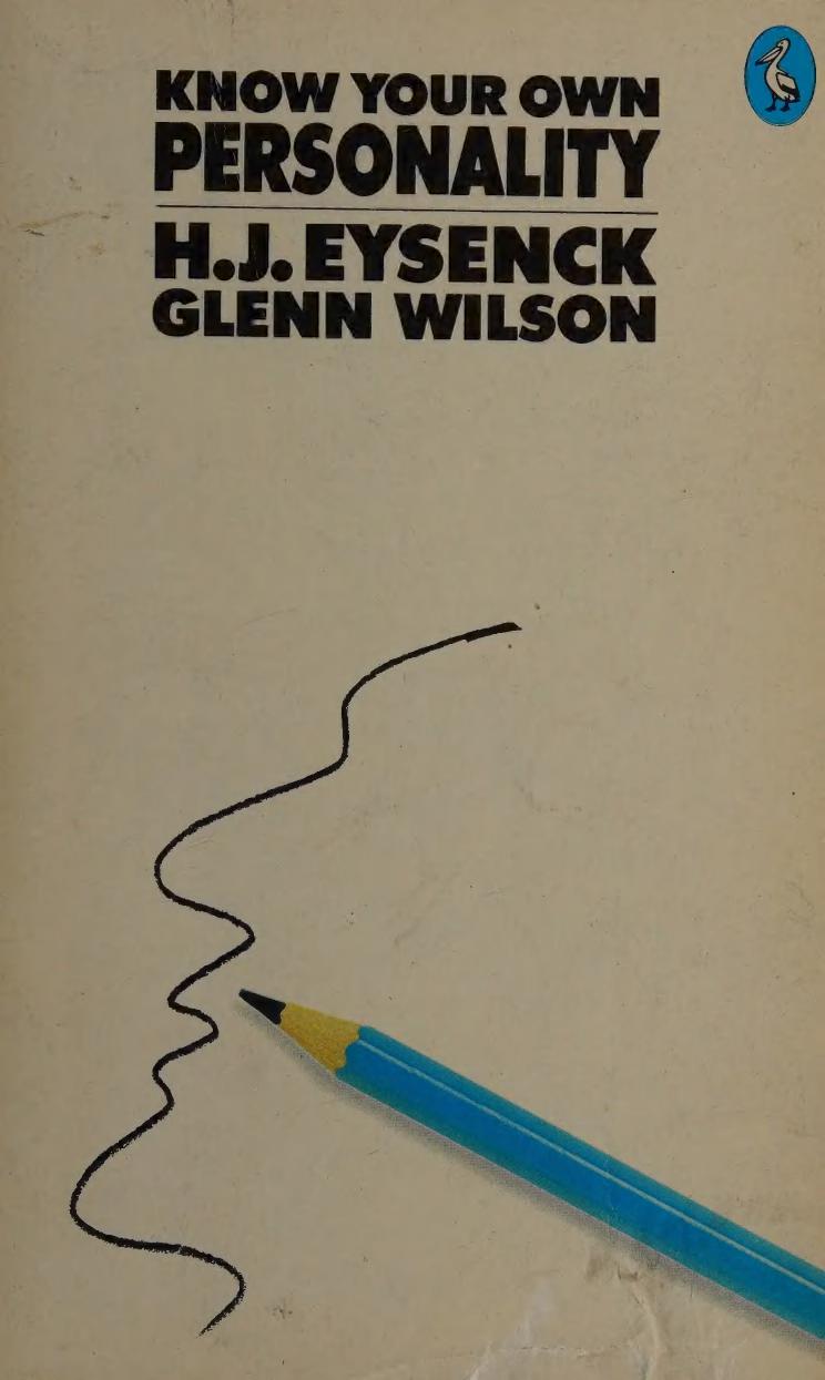 Know Your Own Personality by Hans J. Eysenck Glenn Wilson