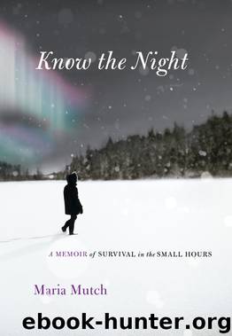 Know the Night by Maria Mutch