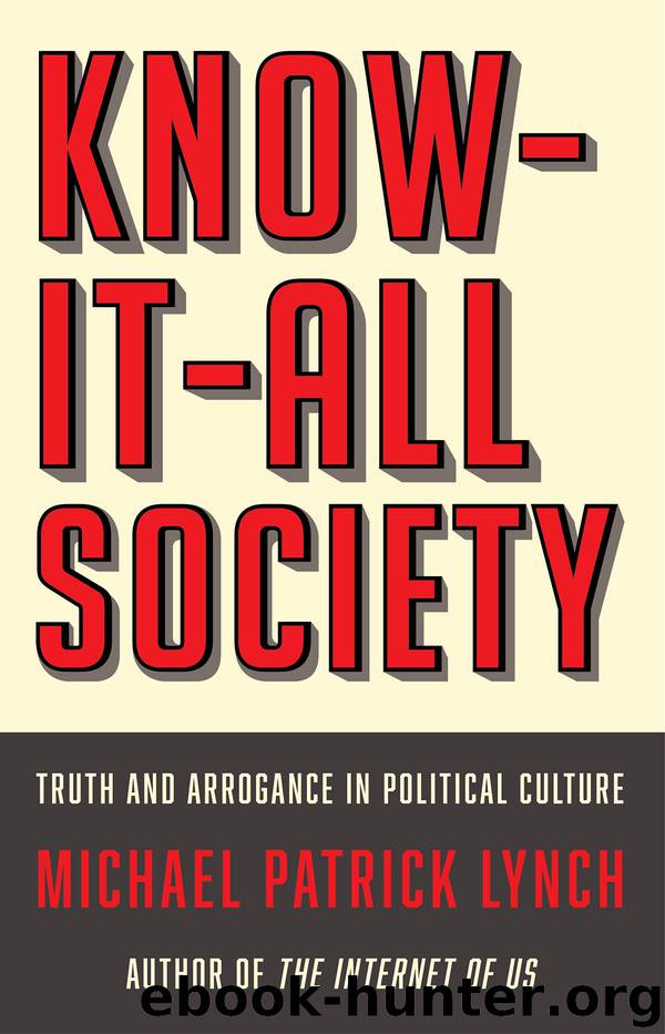 Know-It-All Society by Michael P. Lynch & Michael P Lynch