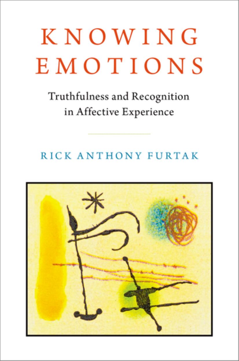Knowing Emotions: Truthfulness and Recognition in Affective Experience by Unknow