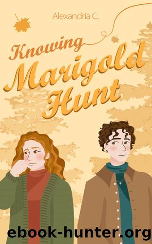 Knowing Marigold Hunt by C Alexandria