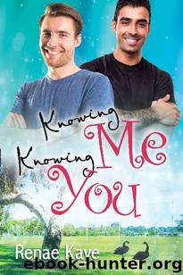 Knowing Me, Knowing You by Renae Kaye
