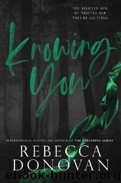 Knowing You: The Cursed Series, Part 2 by Rebecca Donovan