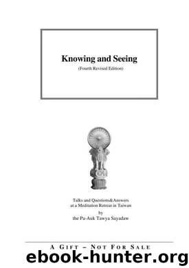 Knowing and Seeing by Pa Auk Sayadaw