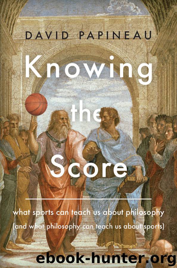 Knowing the Score by David Papineau
