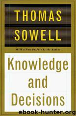 Knowledge And Decisions by Thomas Sowell