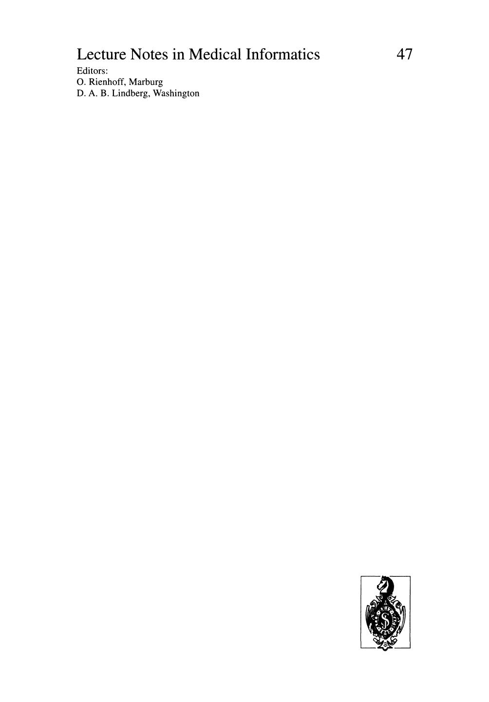 Knowledge Based Systems in Medicine: Methods, Applications and Evaluation: Proceedings of the Workshop âSystem Engineering in Medicineâ, Maastricht, March 16â18, 1989 by Joost Breuker Radboud Winkels (auth.) Jan L. Talmon John Fox (eds.)