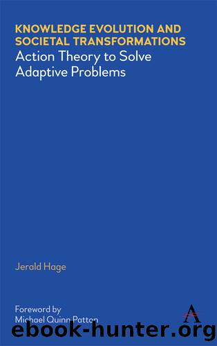 Knowledge Evolution and Societal Transformations by Jerald Hage;