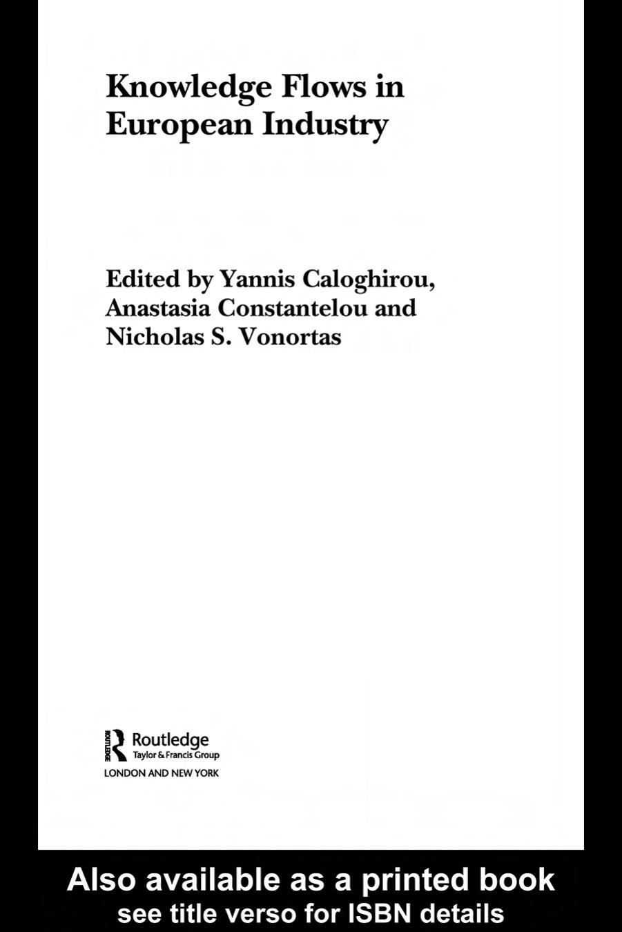Knowledge Flows in European Industry (Routledge Studies in Business Organizations and Networks) by Y. Caloghirou