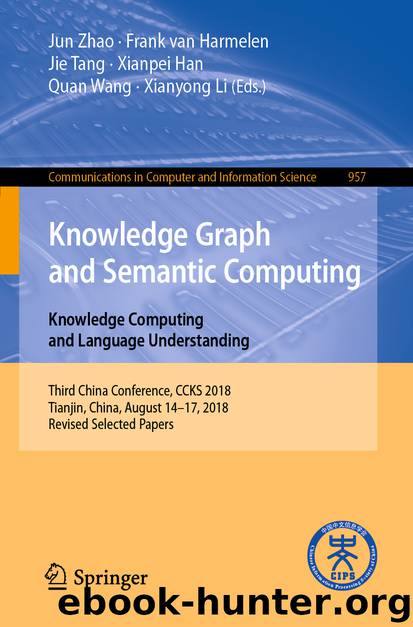 Knowledge Graph and Semantic Computing. Knowledge Computing and Language Understanding by Unknown
