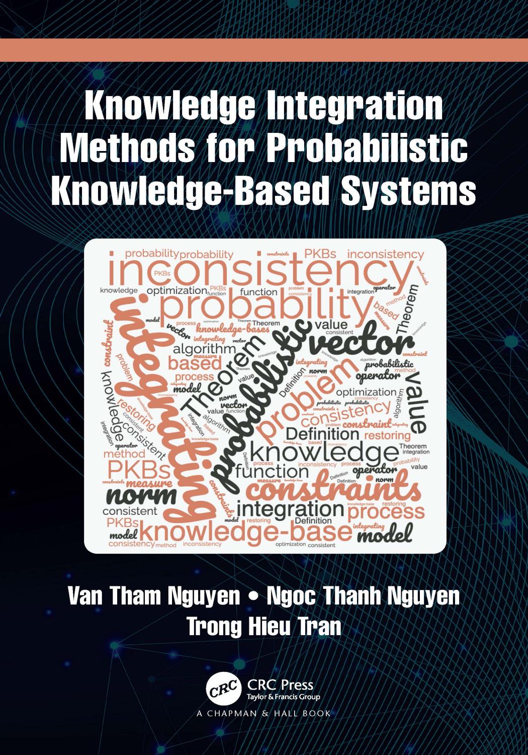 Knowledge Integration Methods for Probabilistic Knowledge-based Systems by Van Tham Nguyen Ngoc Thanh Nguyen Trong Hieu Tran