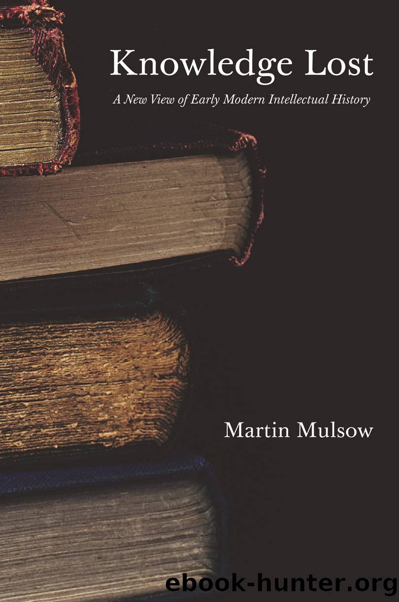 Knowledge Lost by Mulsow Martin;